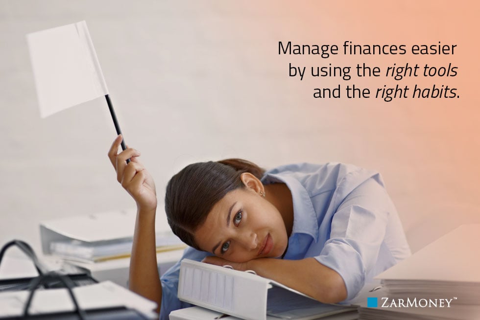 manage finances easier by using the right tools and the right habits